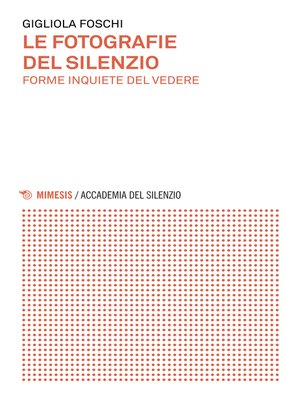 cover image of Le fotografie del silenzio